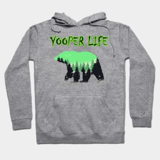 YOOPER LIFE BEAR Hoodie